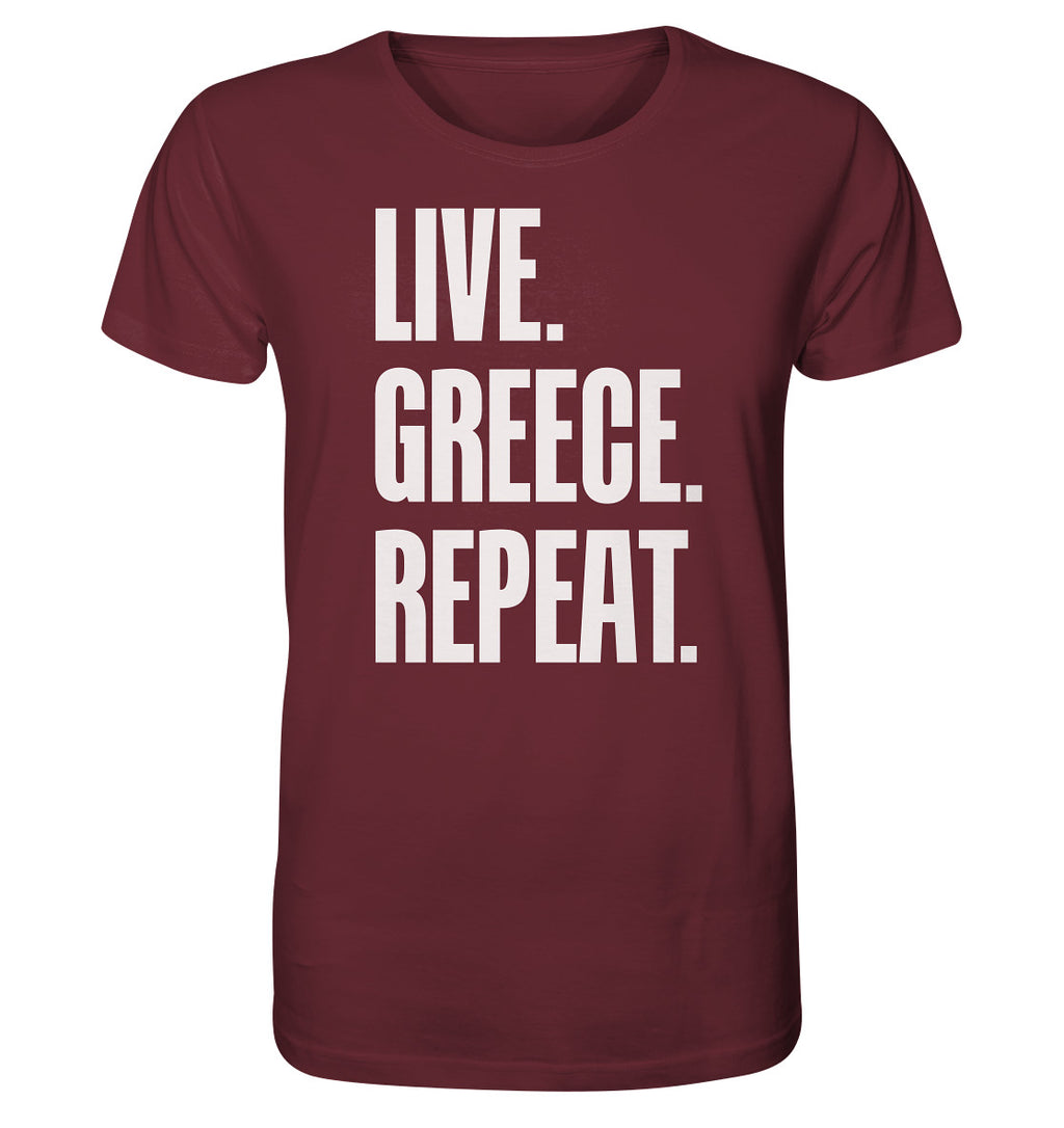 LIVE. GREECE. REPEAT. -Organic shirt