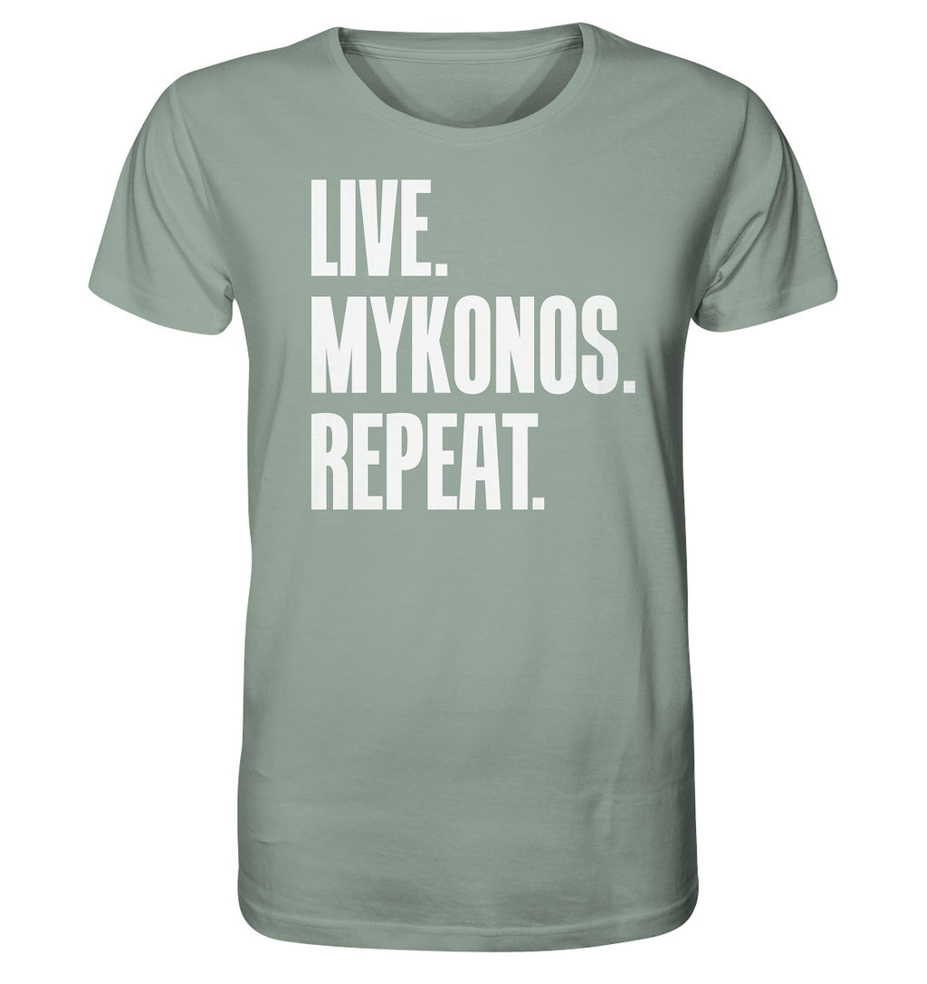 LIVE. MYKONOS. REPEAT. -Organic shirt