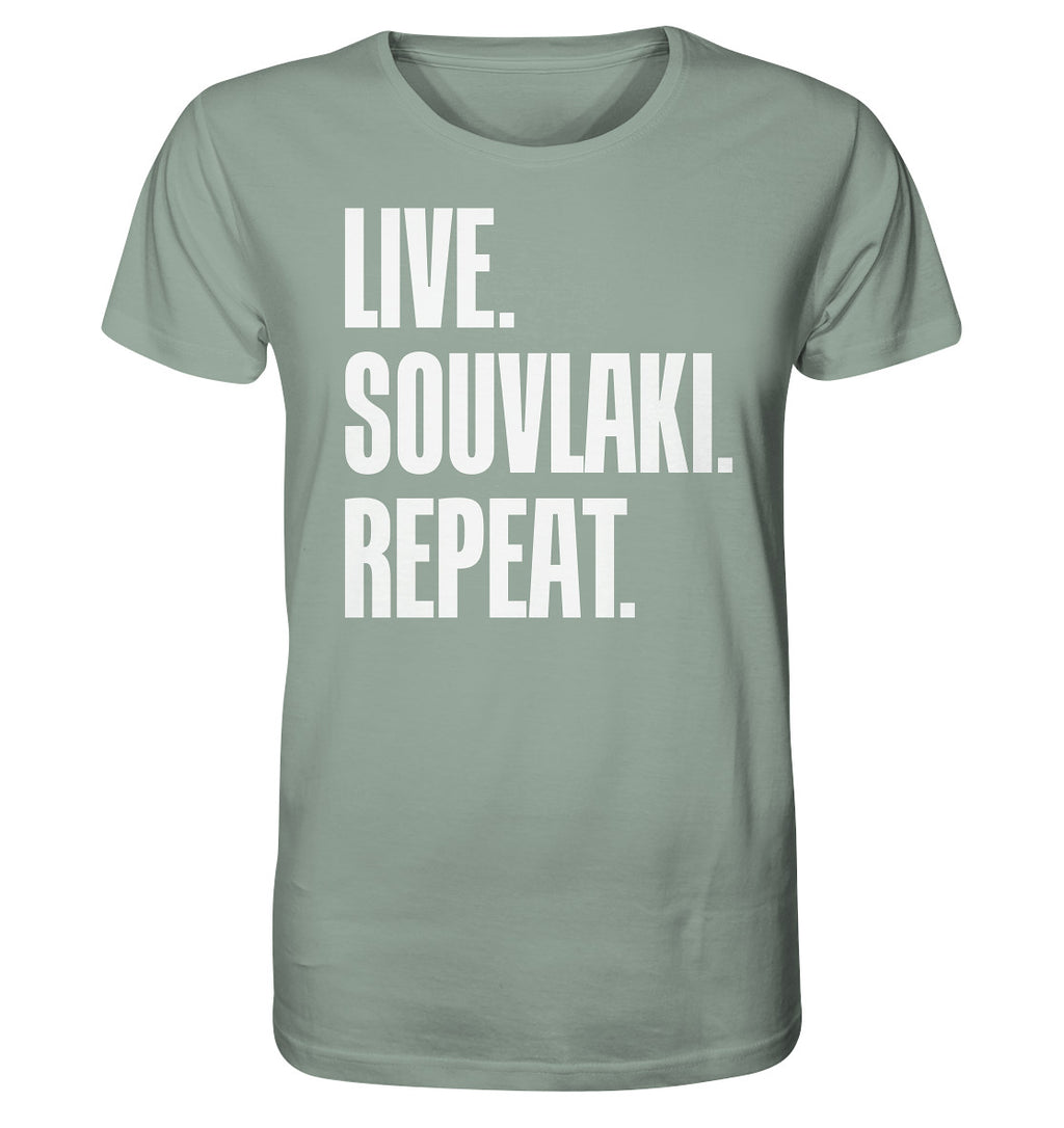 LIVE. SOUVLAKI. REPEAT. -Organic shirt
