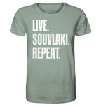 LIVE. SOUVLAKI. REPEAT. -Organic shirt