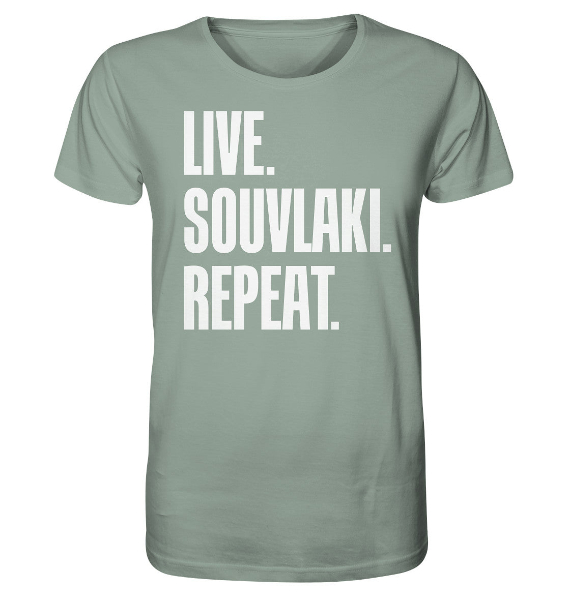 LIVE. SOUVLAKI. REPEAT. - Organic Shirt