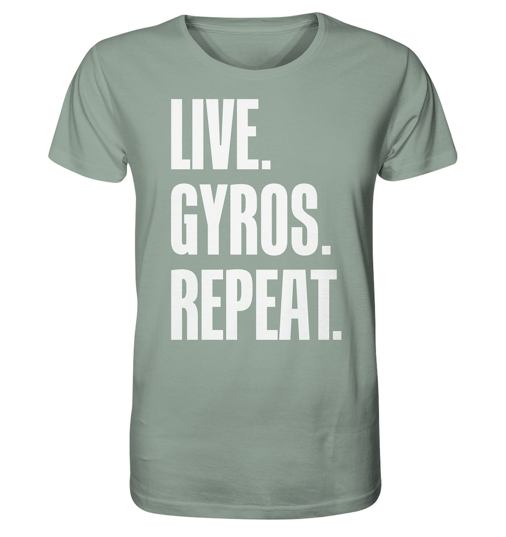 LIVE. GYROS. REPEAT. - Organic Shirt