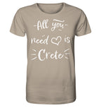 All you need is Crete - Organic Shirt