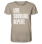 LIVE. SOUVLAKI. REPEAT. -Organic shirt