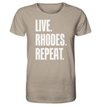 LIVE. Rhodes. REPEAT. -Organic shirt