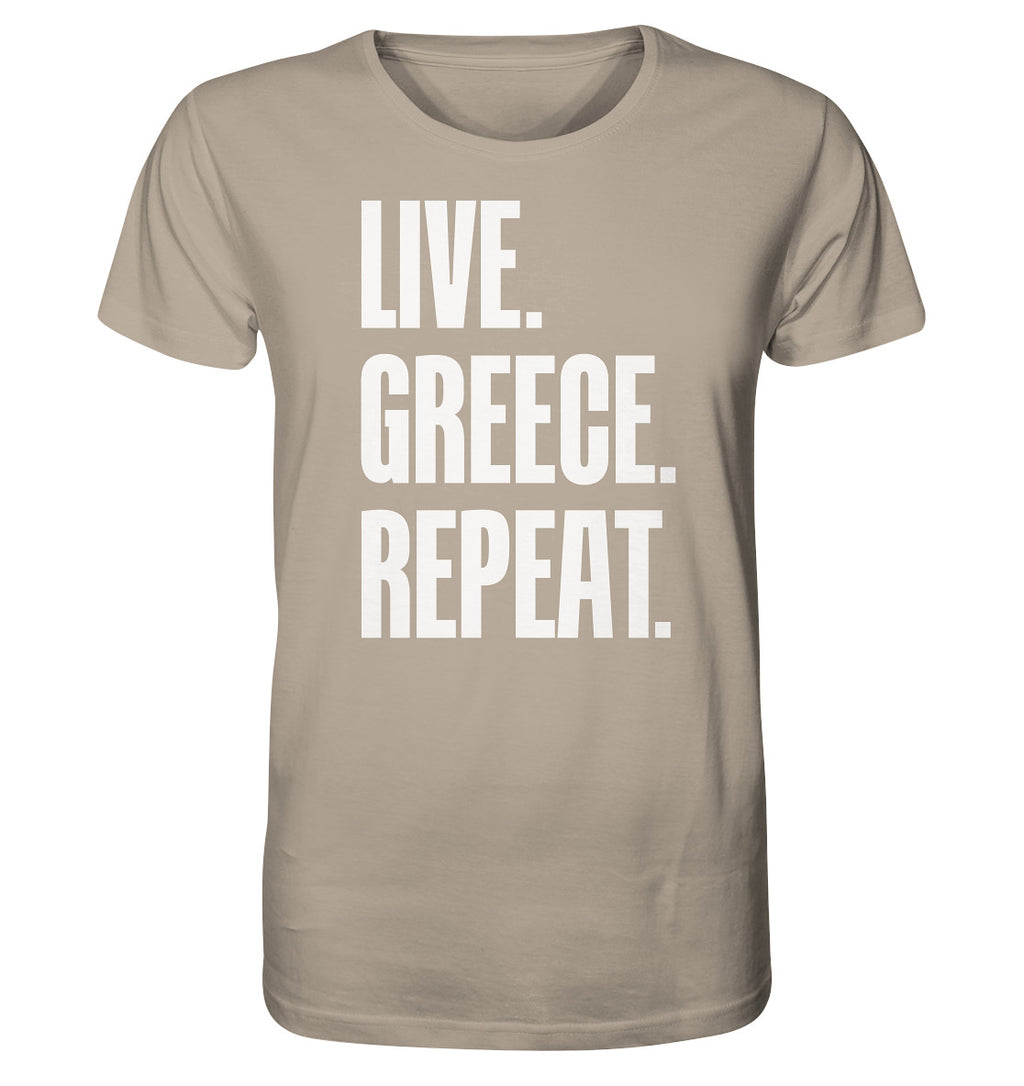 LIVE. GREECE. REPEAT. -Organic shirt