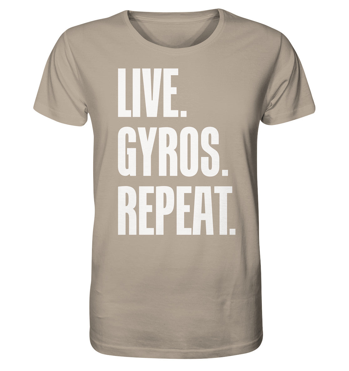 LIVE. GYROS. REPEAT. - Organic Shirt