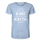 Trinke ich Raki träume ich von Kreta - Organic Shirt
