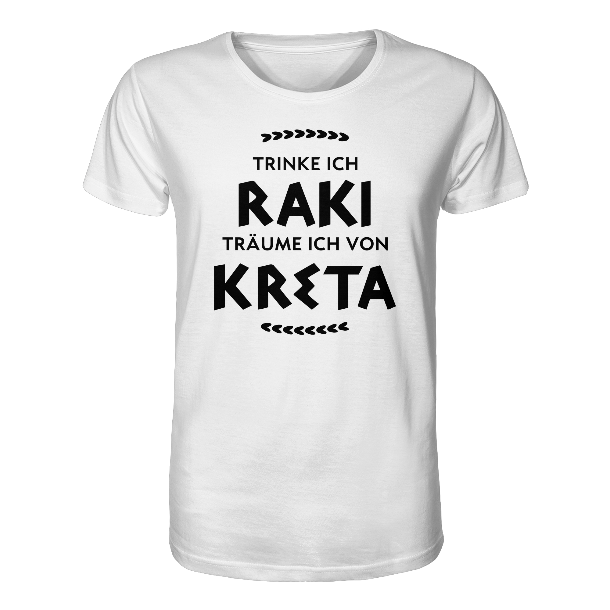 Trinke ich Raki träume ich von Kreta - Organic Shirt