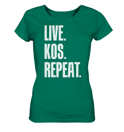 LIVE. KOS. REPEAT. - Ladies Organic Shirt