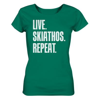LIVE. SKIATHOS. REPEAT. - Ladies Organic Shirt