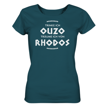 If I drink ouzo I dream of Rhodes - Ladies Organic Shirt