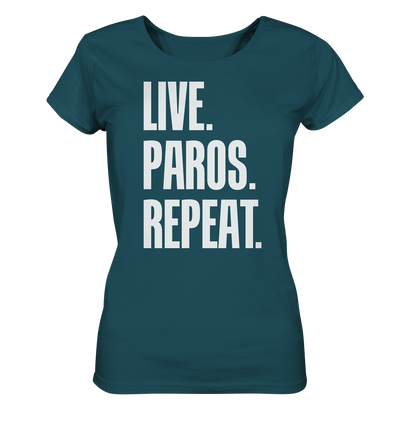 LIVE. PAROS. REPEAT. - Ladies organic shirt