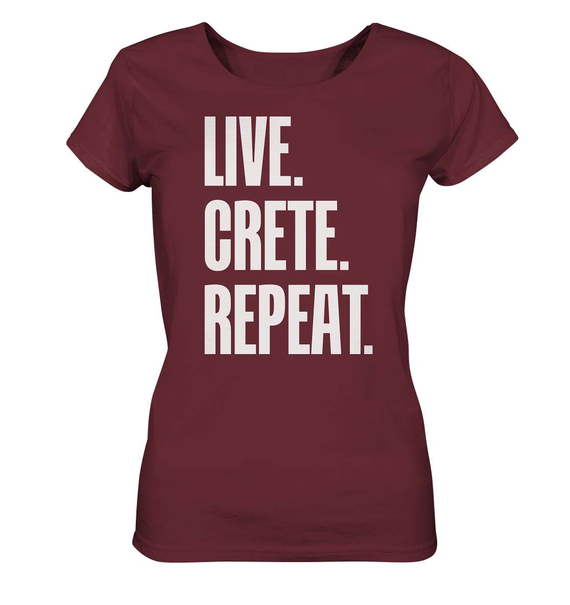 LIVE. CRETE. REPEAT. - Ladies Organic Shirt
