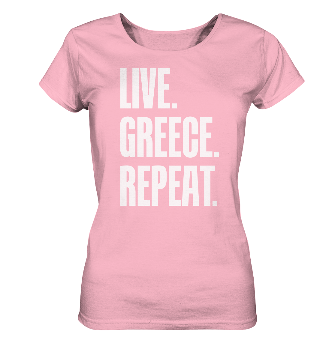 LIVE. GREECE. REPEAT. - Ladies Organic Shirt