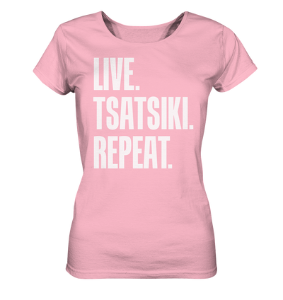 LIVE. TZATZIKI. REPEAT. - Ladies organic shirt