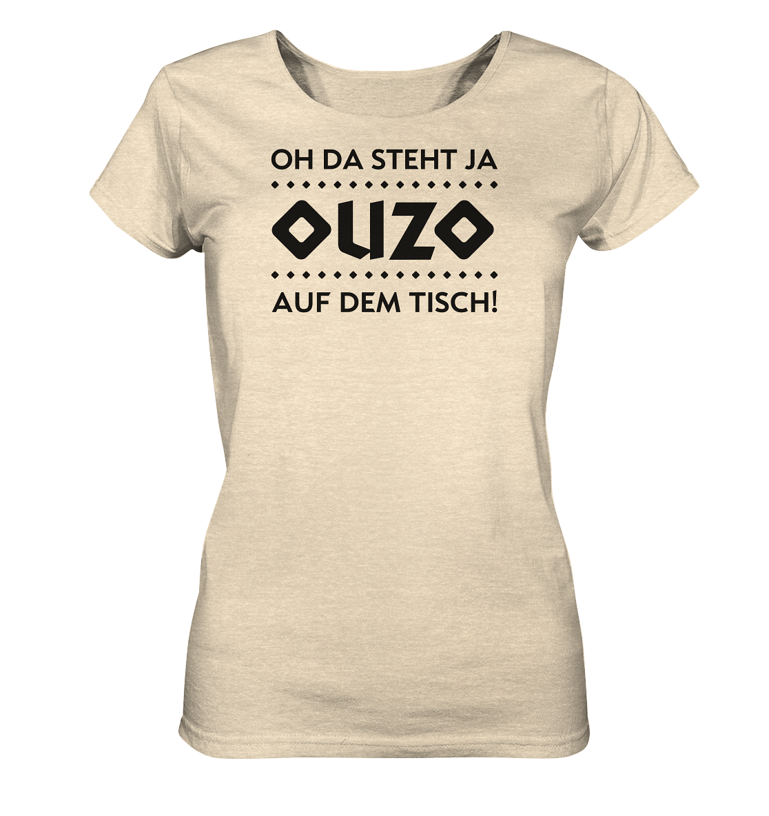 Oh, there’s ouzo on the table! - Ladies organic shirt