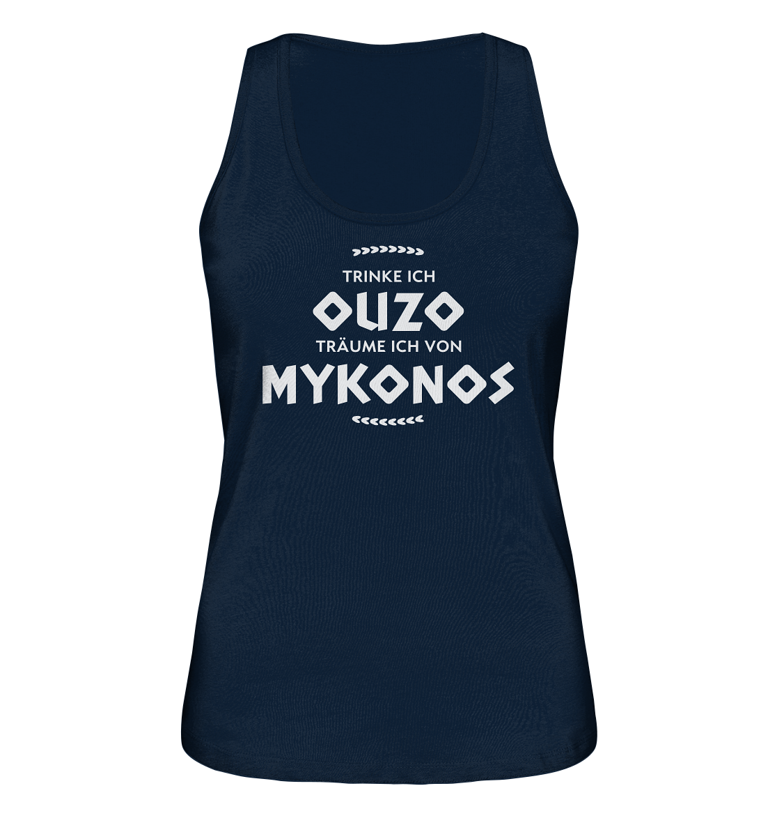 When I drink Ouzo I dream of Mykonos - Ladies Organic Tank Top
