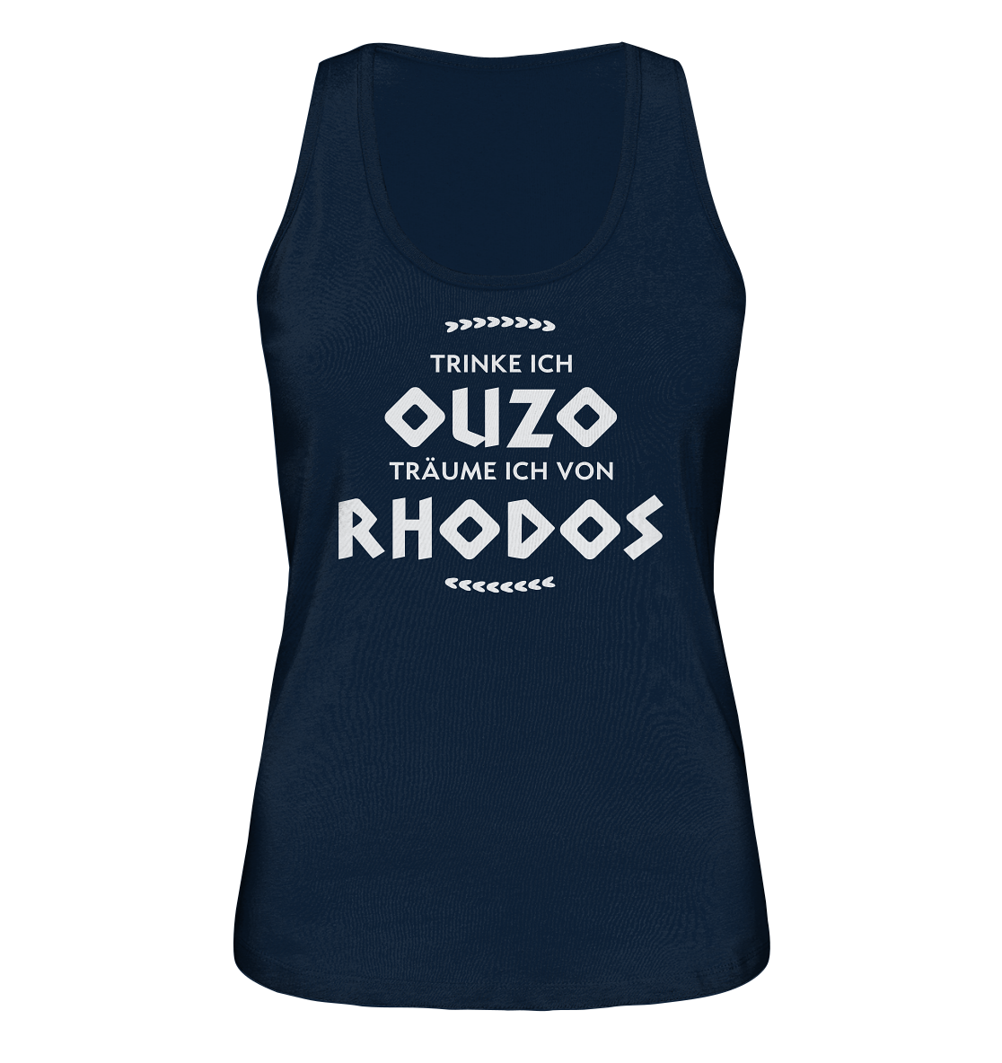 Trinke ich Ouzo träume ich von Rhodos - Ladies Organic Tank-Top