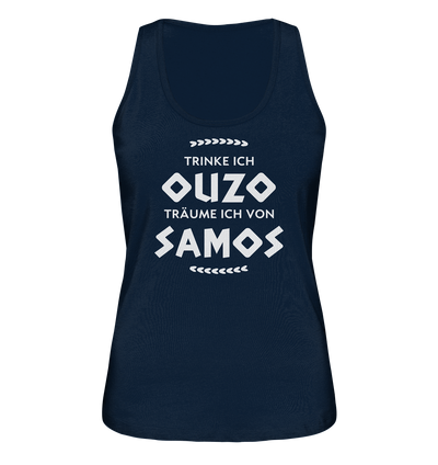 Trinke ich Ouzo träume ich von Samos - Ladies Organic Tank-Top