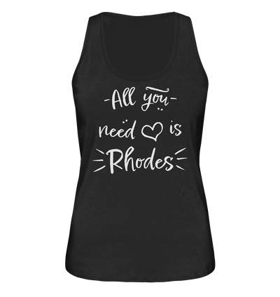 All you need is Rhodes - Ladies Organic Tank Top