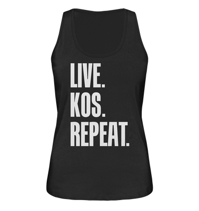 LIVE. KOS. REPEAT. - Ladies Organic Tank-Top