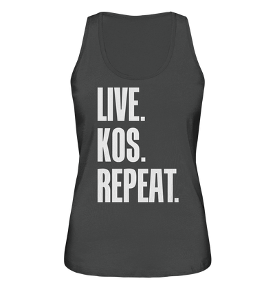 LIVE. KOS. REPEAT. - Ladies Organic Tank-Top