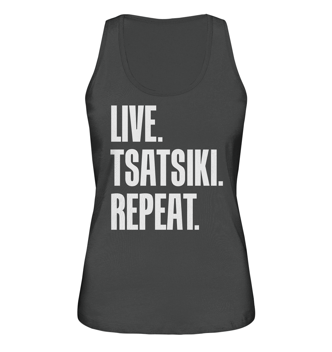 LIVE. TSATSIKI. REPEAT. - Ladies Organic Tank-Top