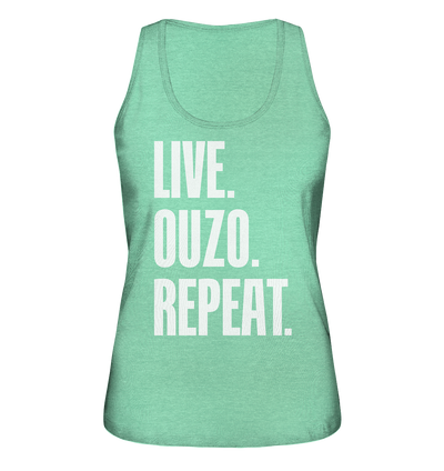 LIVE. OUZO. REPEAT. - Ladies Organic Tank-Top