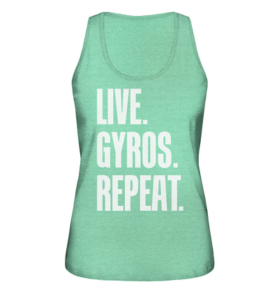 LIVE. GYROS. REPEAT. - Ladies Organic Tank-Top