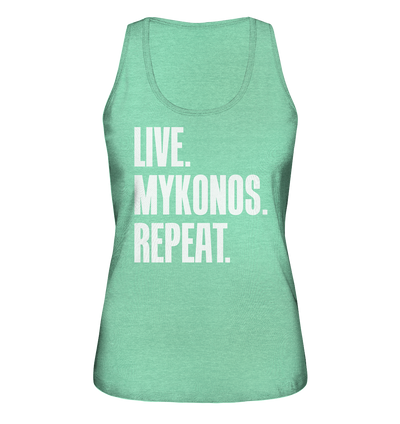 LIVE. MYKONOS. REPEAT. - Ladies organic tank top