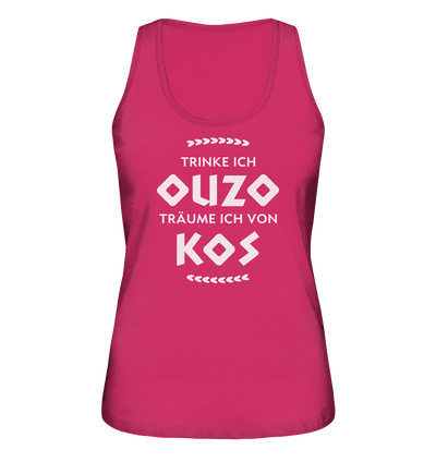 Trinke ich Ouzo träume ich von Kos - Ladies Organic Tank-Top