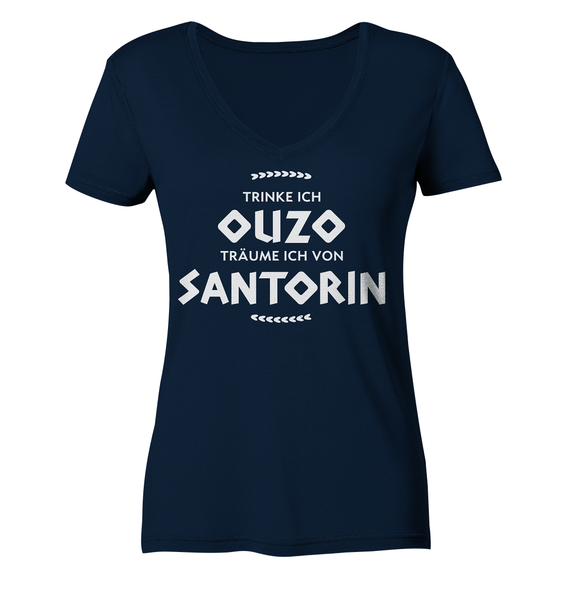 If I drink ouzo I dream of Santorini - Ladies Organic V-Neck Shirt