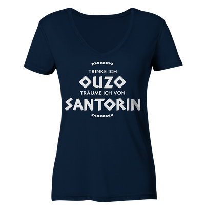 Trinke ich Ouzo träume ich von Santorin - Ladies Organic V-Neck Shirt