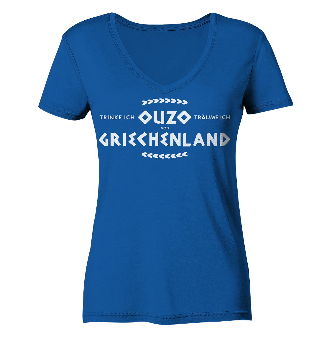 Trinke ich Ouzo träume ich von Griechenland - Ladies Organic V-Neck Shirt