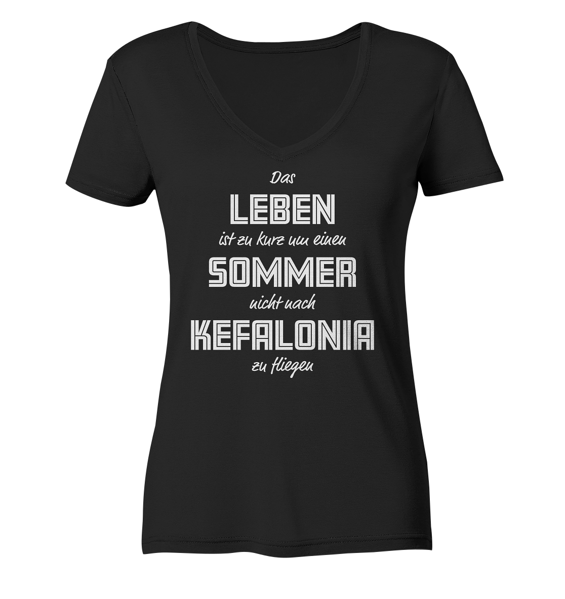 Life is too short not to fly to Kefalonia for a summer - Ladies Organic V-Neck Shirt
