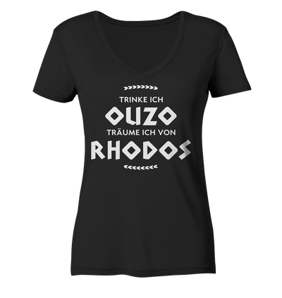 Trinke ich Ouzo träume ich von Rhodos - Ladies Organic V-Neck Shirt