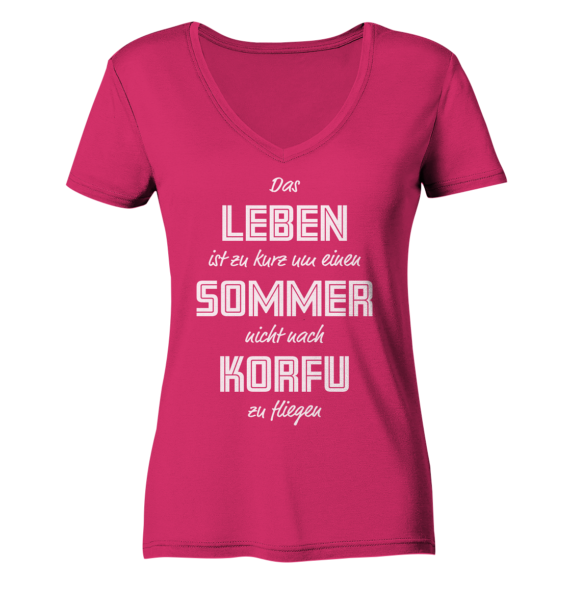 Life is too short not to fly to Corfu one summer - Ladies Organic V-Neck Shirt