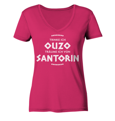 Trinke ich Ouzo träume ich von Santorin - Ladies Organic V-Neck Shirt