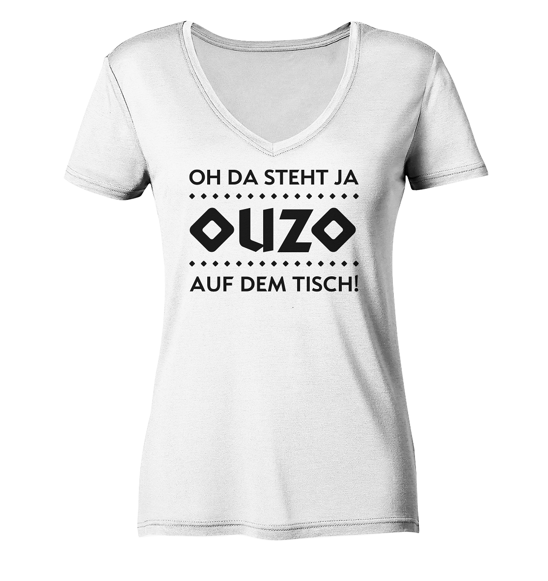Oh, there’s ouzo on the table! - Ladies Organic V-Neck Shirt