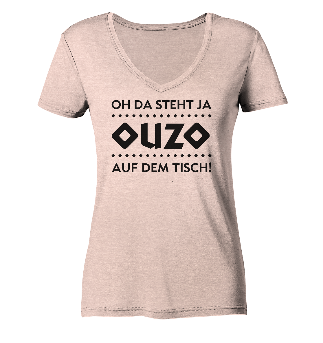 Oh, there’s ouzo on the table! - Ladies Organic V-Neck Shirt