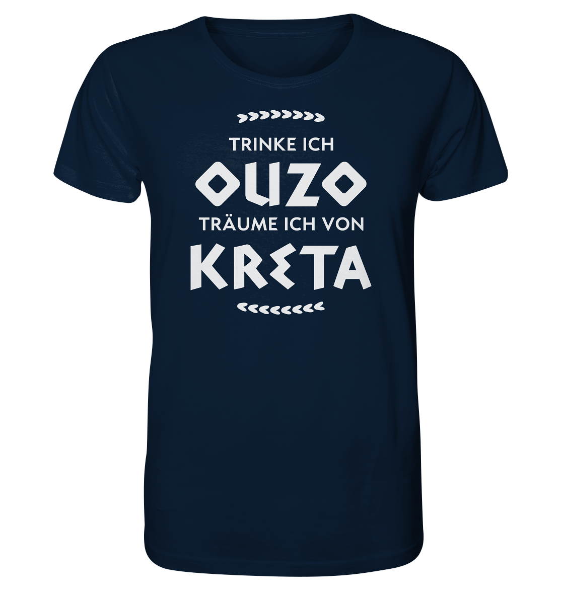 When I drink Ouzo I dream of Crete - Organic Shirt