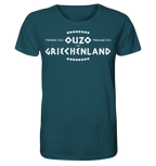 When I drink Ouzo I dream of Greece - Organic Shirt