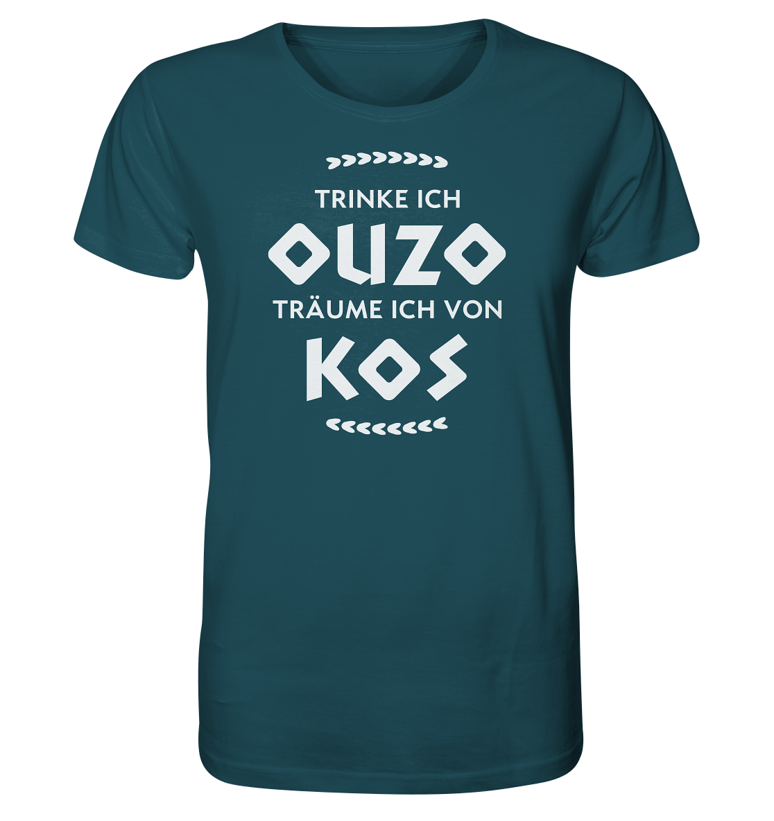 Trinke ich Ouzo träume ich von Kos - Organic Shirt