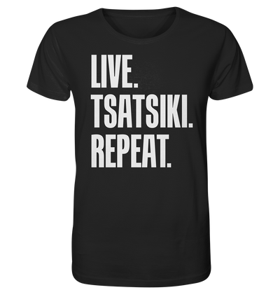 LIVE. TZATZIKI. REPEAT. -Organic shirt