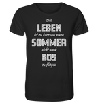 Life is too short not to fly to Kos for a summer - Organic Shirt