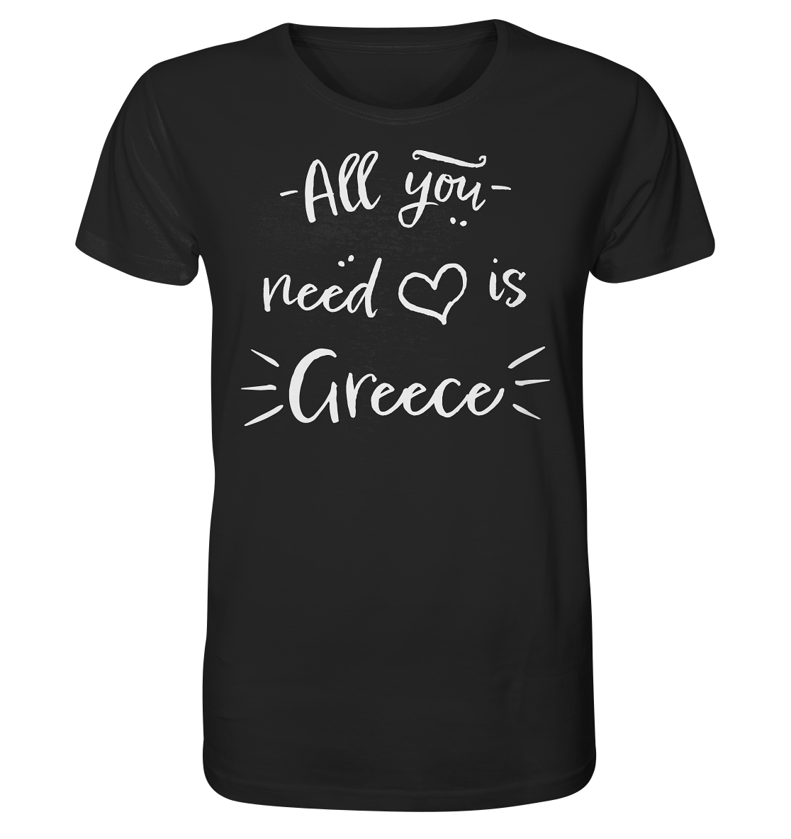 All you need is Greece - Organic Shirt