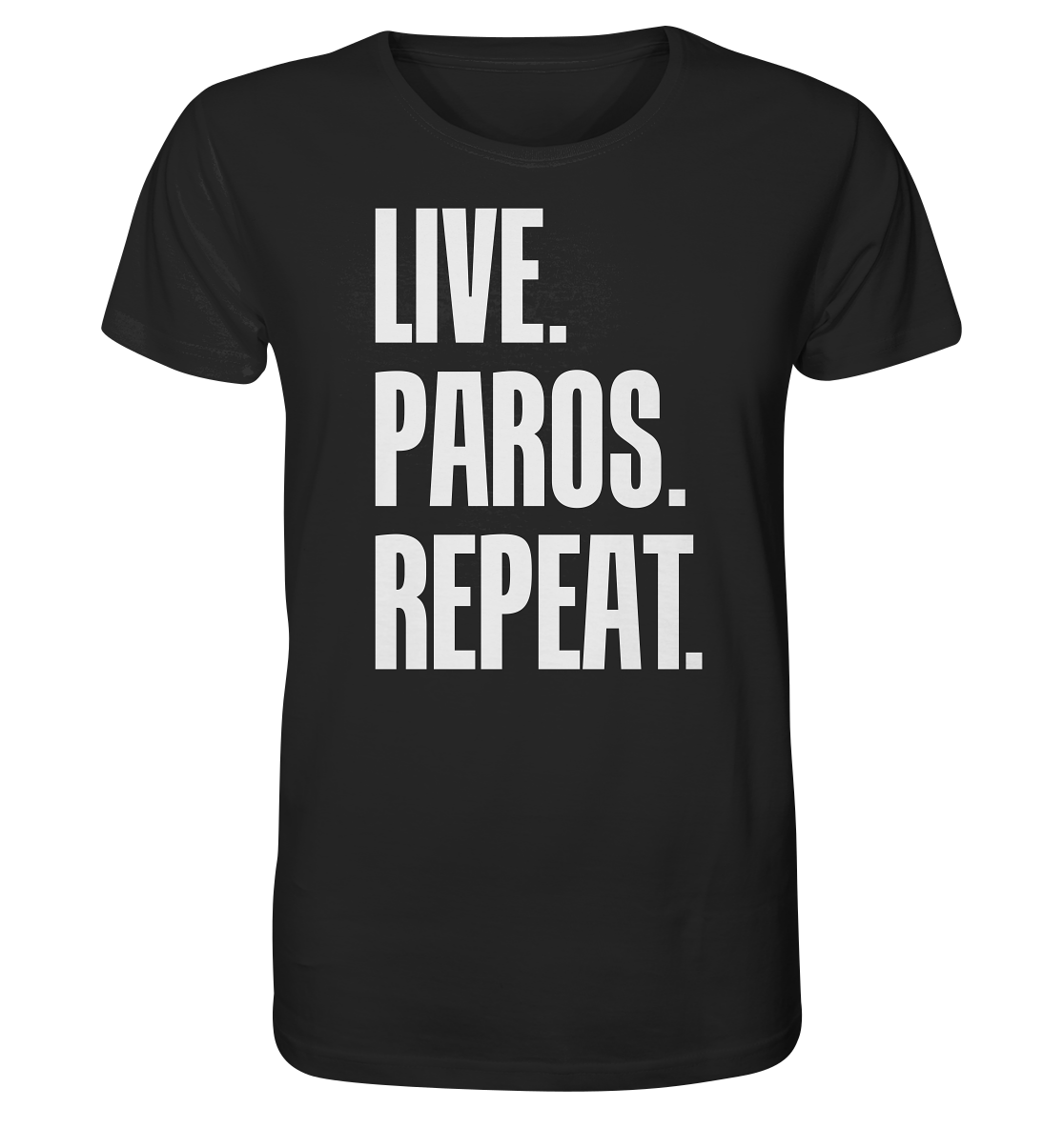 LIVE. PAROS. REPEAT. - Organic Shirt
