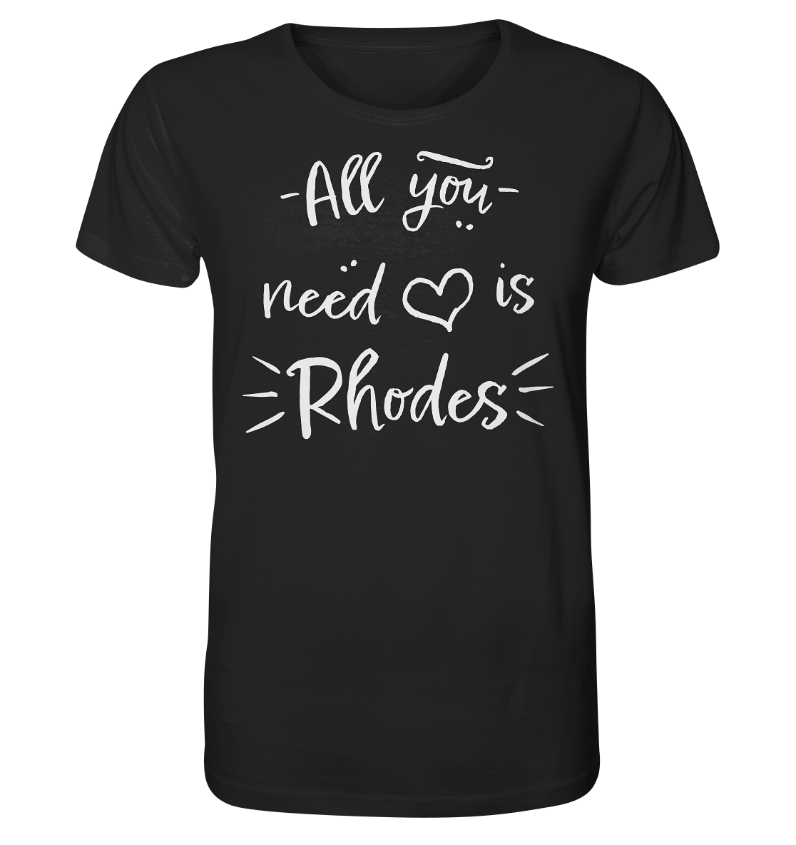 All you need is Rhodes - Organic Shirt