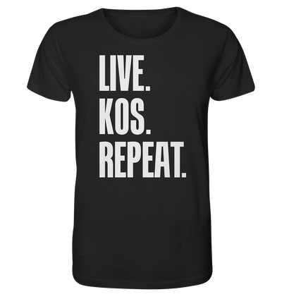 LIVE. KOS. REPEAT. - Organic Shirt